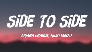 Side To Side - Ariana Grande, Nicki Minaj |Lyrics-exploring| 🎤