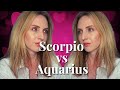 SCORPIO VS AQUARIUS | Love & Anger Relationship Compatibility | Hannah’s Elsewhere