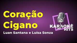 Karaokê - Coração Cigano - Luan Santana e Luíza Sonza