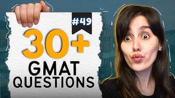 GMAT Quiz #49 - Live GMAT Practice Covering Quant, Verbal, RC, & Data Insights