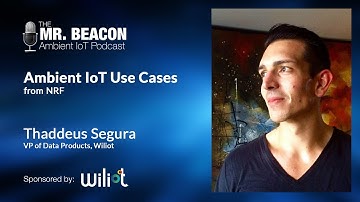 Revolutionizing Retail with Ambient IoT | Mr. Beacon Podcast