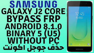 Samsung J2 Core J260F U5 FRP Bypass 8.1.0 تخطي حساب جوجل Google Account Reset Done Without PC_ 100%
