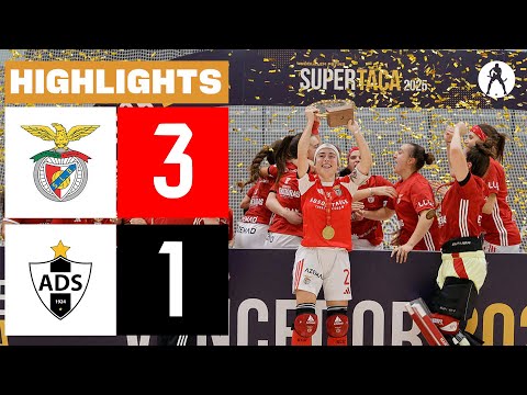 Benfica vs Sanjoanense (3-1) | HIGHLIGHTS FINAL SUPERTAÇA