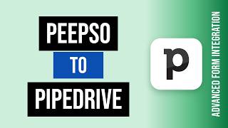 PeepSo to Pipedrive Integration Tutorial | AFI