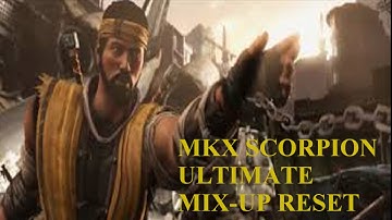 MKX Scorpion ultimate reset mix up combo