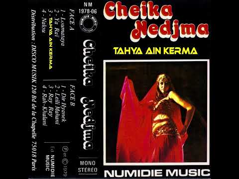 Cheikha Nedjma "Tahya Ain Kerma" (1979)