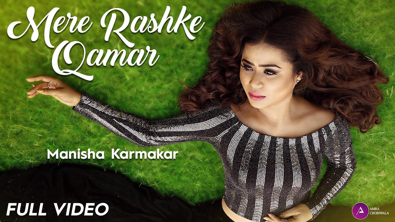 Mere Rashke Qamar Hindi Cover Manisha Karmakar Youtube 