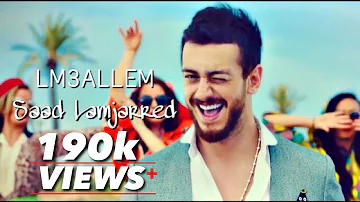 @SaadLamjarred  – LM3ALLEM REMIX VERSION | NoCopyrightMusic – Audio Library ♫