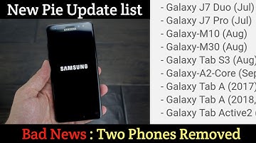 Bad News Samsung Removed Two Phones from Android Pie / One UI Update list May 2019