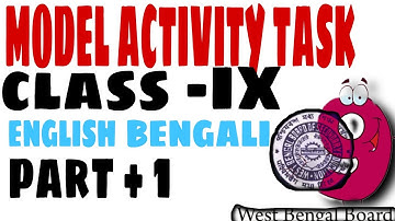 MODEL ACTIVITY TASK - ENGLISH CLASS IX- Bengali