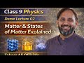 Class 9 Physics | Demo Lecture 02 | Matter &amp; States of Matter Explained | Zaheer Ali Officials
