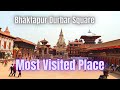 Bhaktapur durbar square 2022  most visited place  travel kathmandu nepal  4k