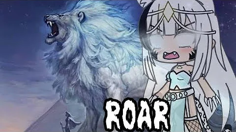 Roar~|GLMV|Gacha life Türkçe