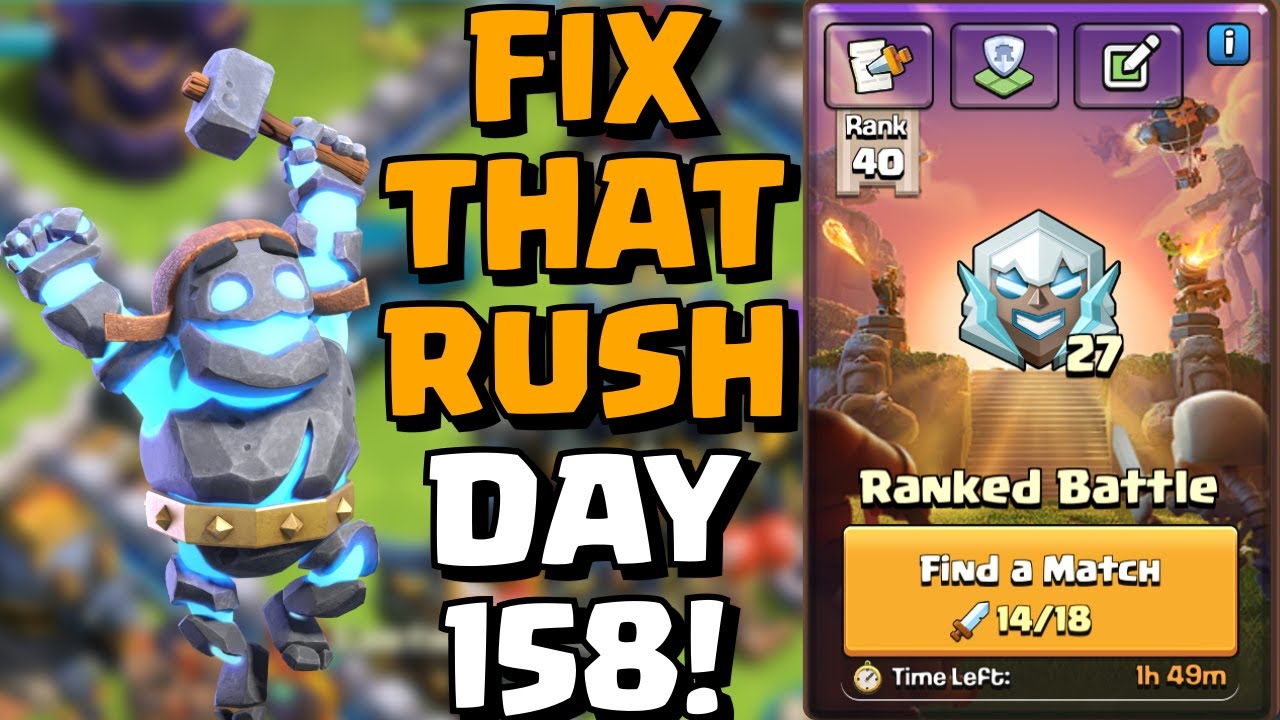 FIX THAT RUSH F2P DAY 158!  Can we get Promoted Again? Final Ranked Attacks! | TH18 | Clash of Clans