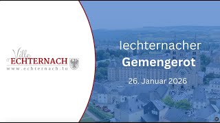 Gemengerot Echternach 26.01.2026