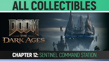 DOOM: The Dark Ages - Chapter 12: Sentinel Command Station - All Secrets & Collectibles (100% Guide)