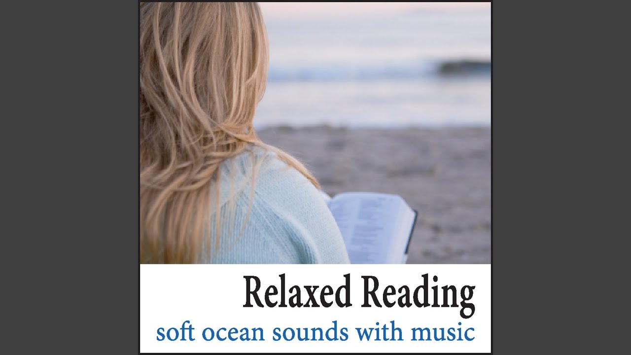 Calming Waves for Deep Reading