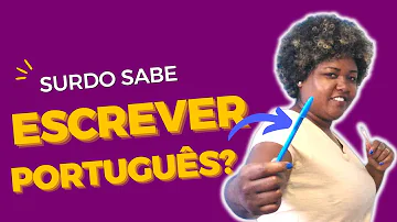 Como uma pessoa totalmente surda consegue ler escrever e se comunicar?