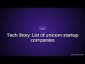 Tech Story: List of unicorn startup companies