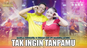 SABILA PERMATA FT DIMAS KEY - TAK INGIN TANPAMU I Mahesa Music