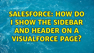 Salesforce: How do I show the sidebar and header on a Visualforce page? (4 Solutions!!)
