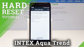 How to Wipe Data in INTEX Aqua Trend - INTEX Factory Reset Tutorial