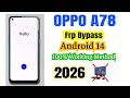 OPPO A78 4G Frp Bypass// Android 14// New Method 2026 // Without Pc// Share option note working 2026