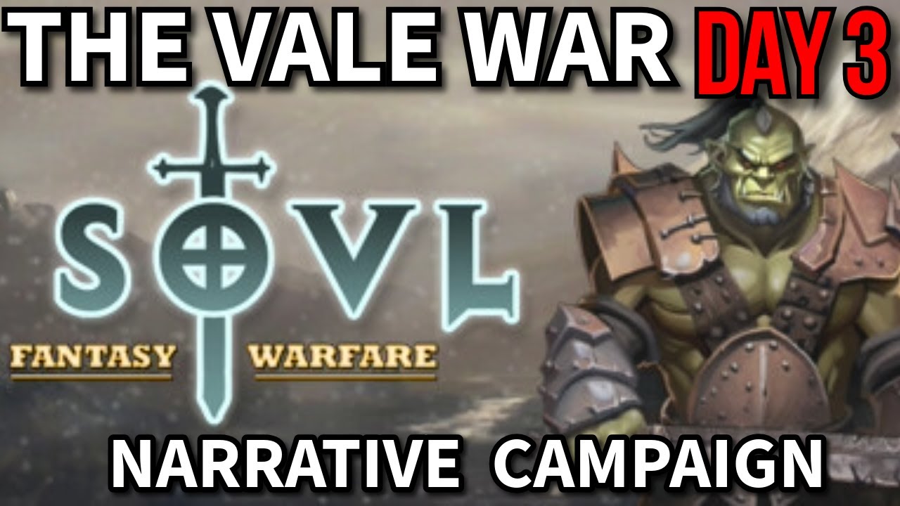 Narrative Map Wargaming campaign! The Vale War with SOVL for battles. Day 3.