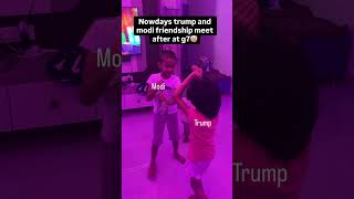 Modi and trump friendship nowdays | #politics #bjp #viral #funny