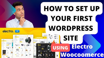 How to Create Your First WordPress Website | Electro Theme Tutorial | Part 1