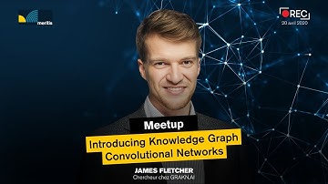 Meetup - Introducing Knowledge Graph Convolutional Networks