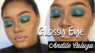 GLOSSY EYE MAKEUP TUTORIAL *TRENDY* | Andile Caluza| South African YouTuber