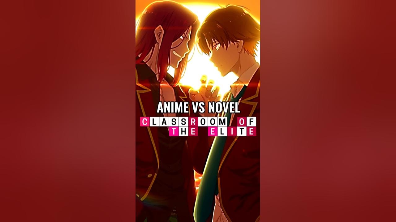 Classroom of the Elite Season 2 (Anime vs Light Novel)