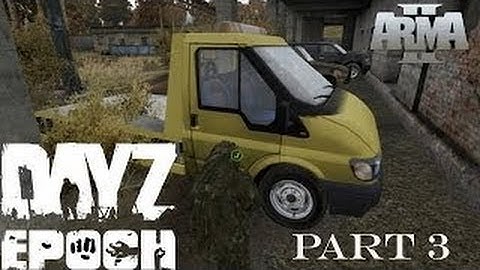 ARMA 2  DayZ Epoch Mod — Part 3 — Base Raid
