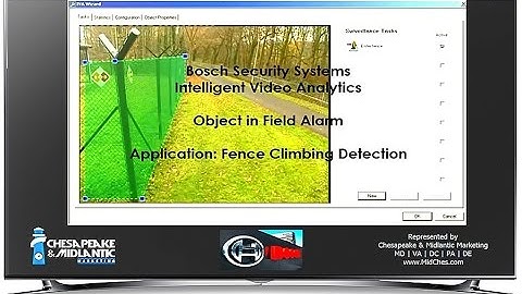 Bosch Security Intelligent Video Analytics   Fence Climbing   Object in Field