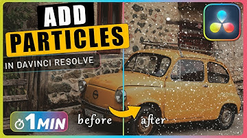 How to Add DUST or SNOW Particles to Video in Davinci Resolve