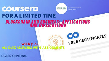 Blockchain and Business Applications and Implications, week (1-5) All Quiz Answers with Assignments.
