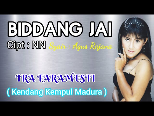 BIDDANG JAI - IRA FARAMESTI ( Preview  Kendang Kempul Madura ) class=