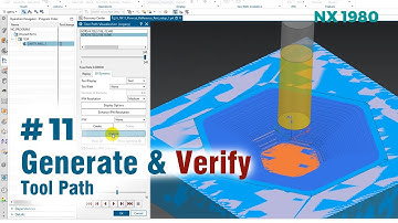 [Tự học NX CAM] #11 - Generate & Verify Tool Path