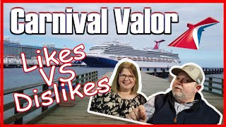 Carnival Valor Lives VS Dislikes