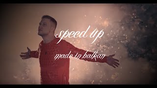 RELJA - MADE IN BALKAN [speed up]