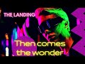 Then comes the wonder * The landing* ( sub. esp + letra original) 🦄