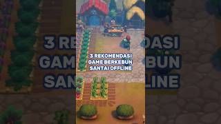 3 Rekomendasi game berkebun santai offline yang perlu kalian coba #rekomendasigame #junglegame screenshot 2