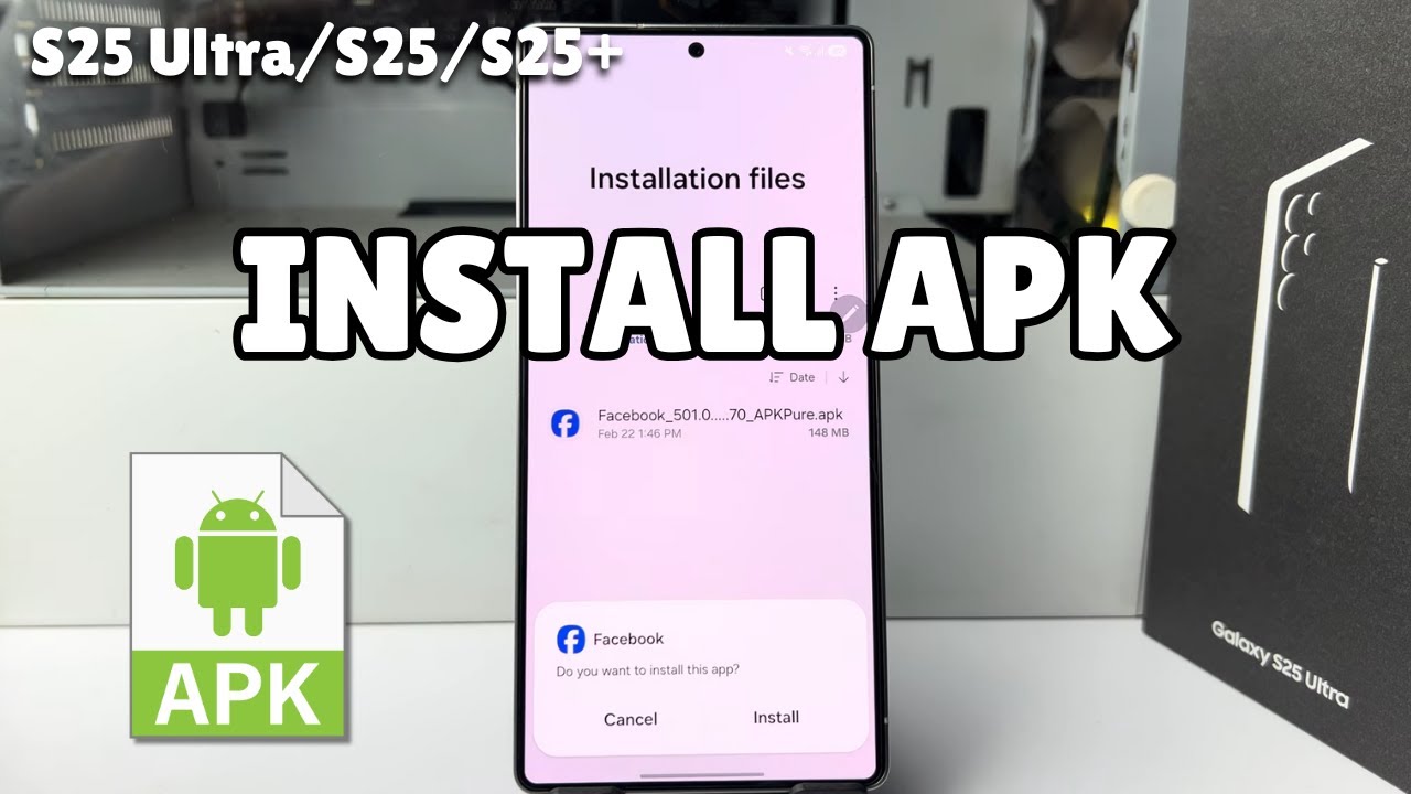 Galaxy S25/ S25+/ S25 Ultra: How to Install APK on Samsung Galaxy - YouTube