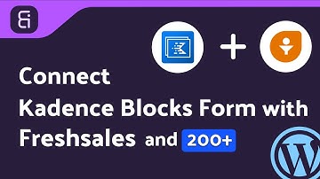Integrating Kadence Blocks Form with Freshsales | Step-by-Step Tutorial | Bit Integrations