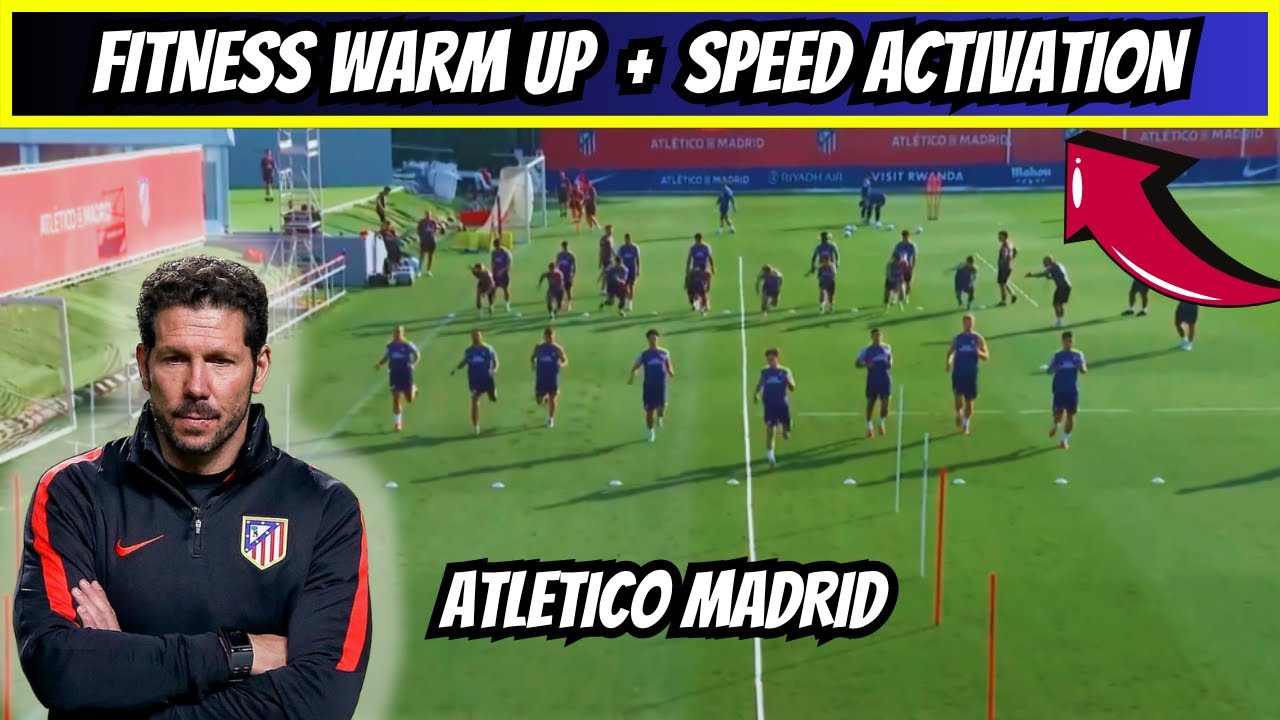 🎯Fitness Warm UP + Speed Activation / Atletico Madrid  by Diego Simeone