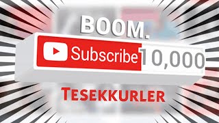 10 Bin Abone Özel Teşekkürler 