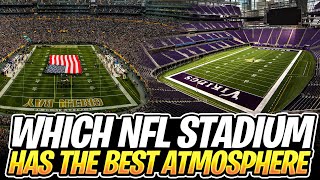 Unveiling The Which NFL Stadium Has The Best Atmosphere (2024)