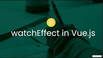 Vue.js WatchEffect Explained || Vue 3 Tutorial In Urdu/Hindi