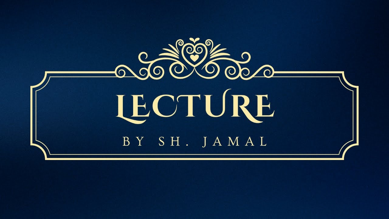 Daily Lecture | Sh. Jamal